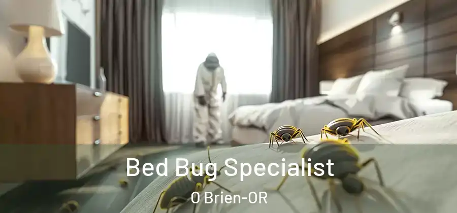  Bed Bug Specialist O Brien-OR