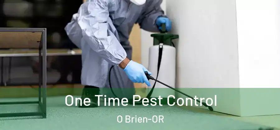 One Time Pest Control O Brien-OR