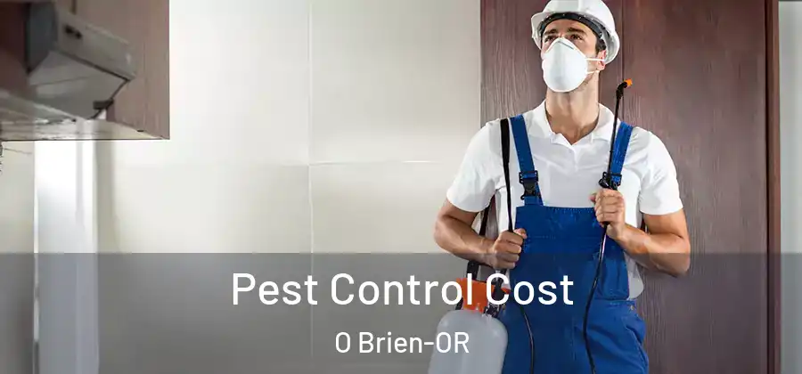 Pest Control Cost O Brien-OR