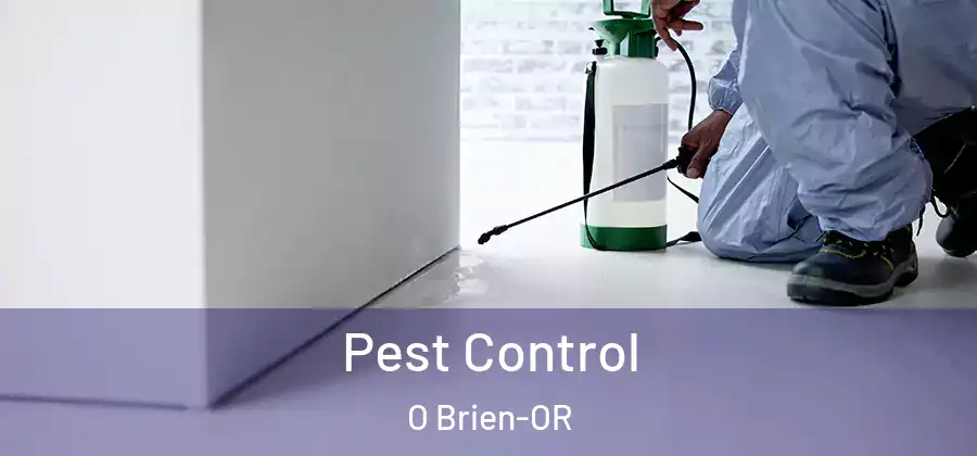 Pest Control O Brien-OR