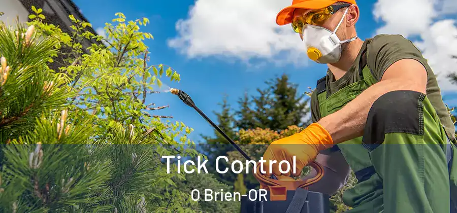 Tick Control O Brien-OR